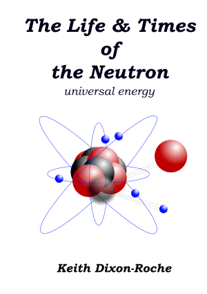 The neutron, free clean energy for all